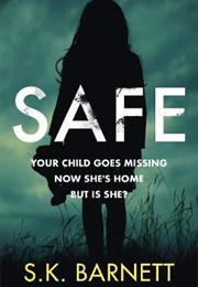 Safe (S K Barnett)