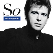 So (Peter Gabriel, 1986)