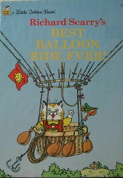 Best Balloon Ride Ever (Richard Scarry)