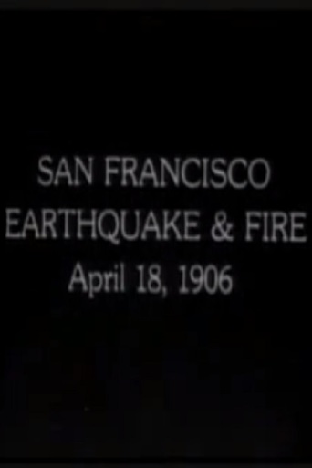 San Francisco Earthquake &amp; Fire: April 18, 1906 (1906)