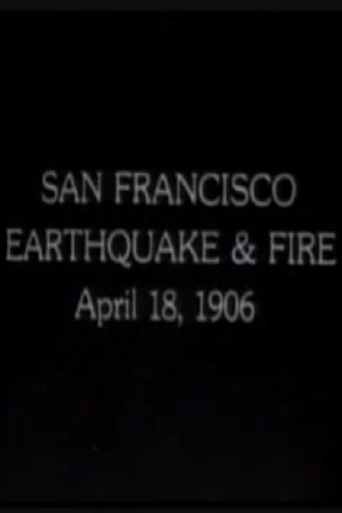 San Francisco Earthquake & Fire: April 18, 1906 (1906)
