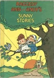 Raggedy Ann and Andy's Sunny Stories (Johnny Gruelle)