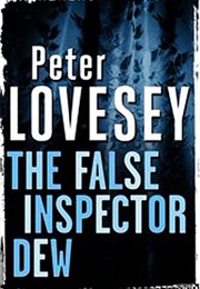 The False Inspector Dew (Peter Lovesey)