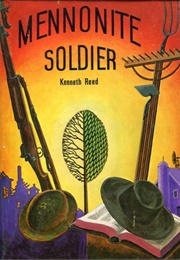 Mennonite Soldier (Ken Reed)