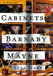 The Cabinets of Barnaby Mayne (Elsa Hart)