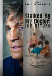Stalked by My Doctor: The Return (2016)