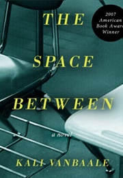 The Space Between (Kali Vanbaale)