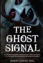 The Ghost Signal (Jimmy Ghinis)