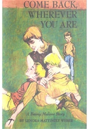 Come Back Wherever You Are (Lenora Weber)