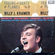 Trains and Boats and Planes - Billy J. Kramer & the Dakotas