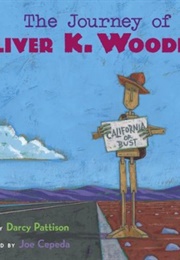 The Journey of Oliver K. Woodman (Darcy Pattison)