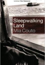 Sleepwalking Land (Mia Couto)