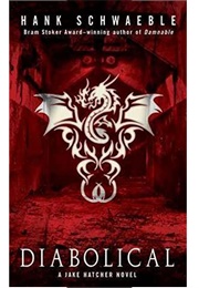 Diabolical (Hank Schwaeble)