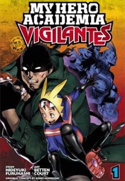 My Hero Academia Vigilantes Volume 1 (Hideyuki Furehashi)