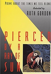 Pierced by a Ray of Sun (Ruth Gordon)
