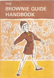 The Brownie Guide Handbook (The Girl Guide Association)