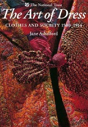 The Art of Dress (Jane Ashelford)