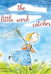 The Little Word Catcher (Danielle Simard)
