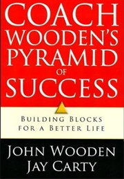 Coach Wooden's Pyramid of Success (John Wooden)