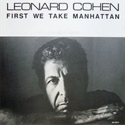 Leonard Cohen: &quot;First We Take Manhattan&quot;