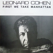 Leonard Cohen: "First We Take Manhattan"