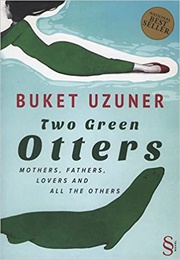 Two Green Otters (Buket Uzuner)