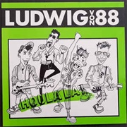 Houla La - Ludwig Von 88