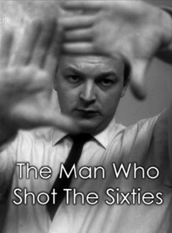 The Man Who Shot the 60s (2010)