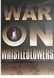 War on Whistleblowers: Free Press and the National Security State (2013)