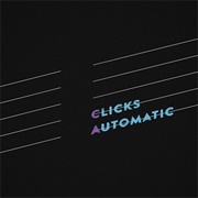 Automatic - Clicks