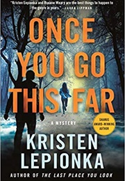 Once You Go This Far (Kristen)