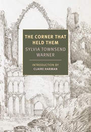The Corner That Held Them (Sylvia Townsend Warner)