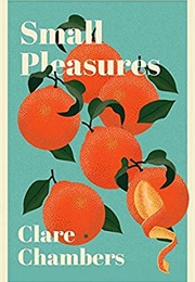 Small Pleasures (Clare Chambers)