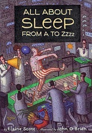 All About Sleep From A to Zzzz (Scott, Elaine)