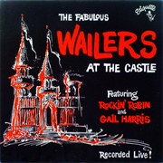 The Fabulous Wailers - The Fabulous Wailers at the Castle
