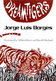 Dreamtigers (Jorge Luis Borges)