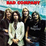 If You Needed Somebody - Bad Company