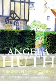 Virginia Fly Is Drowning (Angela Huth)