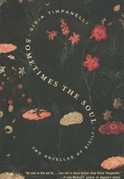Sometimes the Soul (Gioia Timpanelli)