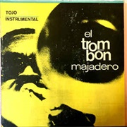 El Trombon Majadero – Tojo (1965)