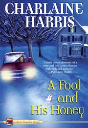 A Fool and His Honey (Charlaine Harris)