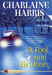 A Fool and His Honey (Charlaine Harris)