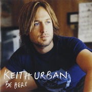 Where the Blacktop Ends - Keith Urban