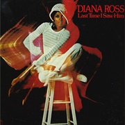 Last Time I Saw Him - Diana Ross