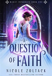 Question of Faith (Nicole Zoltack)