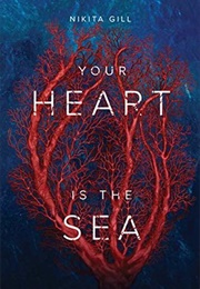 Your Heart Is the Sea (Nikita Gill)