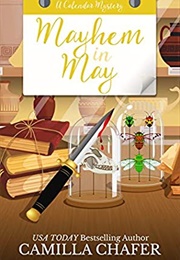 Mayhem in May (Camilla Chafer)