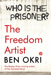 The Freedom Artist (Ben Okri)