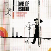 Maniobras De Escapismo – Love of Lesbian (2005)