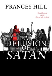 A Delusion of Satan (Frances Hill)